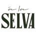 A LA SELVA