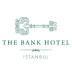 THE BANK HOTEL İSTANBUL